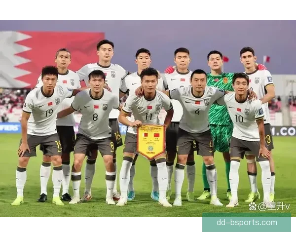 中国男足迎战巴林关键战，主场鏖战争夺世界杯入围资格